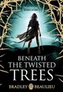 Cover: Beneath the Twisted Trees - Gollancz