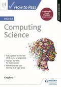 Cover: How to Pass Higher Computing Science, Second Edition - Hodder Gibson