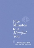 Cover: Five Minutes to a Mindful You - Aster