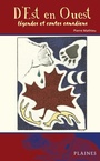 Cover: D'est en ouest - legends et contes canadiens - Editions des Plaines