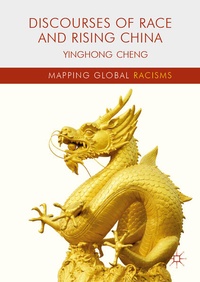 Enlarge image Cover: Discourses of Race and Rising China - Palgrave Macmillan