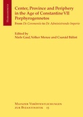 Cover: Center, Province and Periphery in the Age of Constantine VII Porphyrogennetos - Harrassowitz Verlag