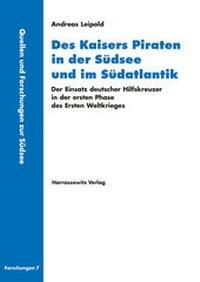 Abbildung von: Des Kaisers Piraten in der Südsee und im Südatlantik - Harrassowitz Verlag