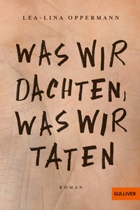 Abbildung von: Was wir dachten, was wir taten - Gulliver