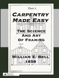 Cover: Carpentry Made Easy; Or, The Science And Art Of Framing - Toolemera Press