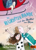 Cover: Die Helikopterbande und das Raubtier aus China - Beltz Verlagsgruppe GmbH & Co. KG