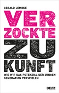 Cover: Verzockte Zukunft - Beltz Verlagsgruppe GmbH & Co. KG