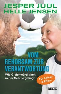Abbildung von: Vom Gehorsam zur Verantwortung - Beltz Verlagsgruppe GmbH & Co. KG