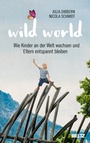 Cover: Wild World - Beltz Verlagsgruppe GmbH & Co. KG