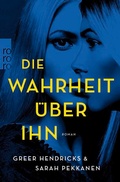 Cover: Die Wahrheit &uuml;ber ihn - Rowohlt Taschenbuch