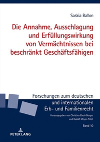 Abbildung von: Die Annahme, Ausschlagung und Erfüllungswirkung von Vermächtnissen bei beschränkt Geschäftsfähigen - Peter Lang Verlag
