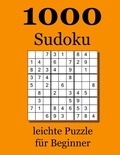 Cover: 1000 Sudoku leichte Puzzle f&uuml;r Beginner - BoD - Books on Demand