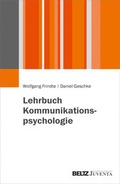Abbildung von: Lehrbuch Kommunikationspsychologie - Juventa Verlag ein Imprint der Beltz Verlagsgruppe GmbH & Co. KG