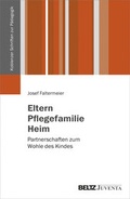 Cover: Eltern, Pflegefamilie, Heim - Beltz Juventa