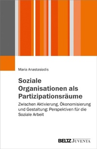 Abbildung von: Soziale Organisationen als Partizipationsräume - Juventa Verlag GmbH