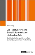 Cover: Die "verf&uuml;hrerische Banalit&auml;t" strukturbildender Orte - Beltz eBook