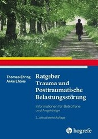 Abbildung von: Ratgeber Trauma und Posttraumatische Belastungsstörung - Hogrefe