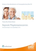Cover: Regionale Pflegekompetenzzentren - medhochzwei Verlag