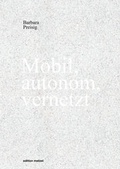 Cover: Mobil, autonom, vernetzt - Edition Metzel