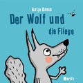 Cover: Der Wolf und die Fliege - Moritz