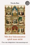 Cover: Mit den Sakramenten spielt man nicht - Una Voce
