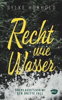 Abbildung von: Recht wie Wasser - Neissuferverlag