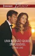 Cover: Uma miss&atilde;o quase imposs&iacute;vel - Harlequin, uma divis&atilde;o de HarperCollins Ib&eacute;rica, S.A.