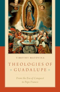 Abbildung von: Theologies of Guadalupe - OUP eBook