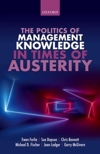 Enlarge image Cover: The Politics of Management Knowledge in Times of Austerity - OUP eBook