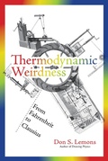 Cover: Thermodynamic Weirdness - MIT Press