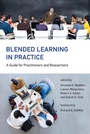 Cover: Blended Learning in Practice - MIT Press