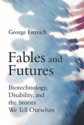 Cover: Fables and Futures - MIT Press