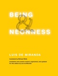 Cover: Being and Neonness, Translation and content revised, augmented, and updated for this edition by Luis de Miranda - MIT Press
