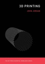 Cover: 3D Printing - MIT Press