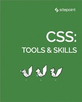 Cover: CSS: Tools & Skills - Sitepoint