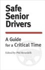 Cover: Safe Senior Drivers: A Guide for a Critical Time - Mountain Lake Press