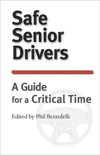 Enlarge image Cover: Safe Senior Drivers: A Guide for a Critical Time - Mountain Lake Press