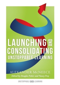 Enlarge image Cover: Launching and Consolidating Unstoppable Learning - Solution Tree Press