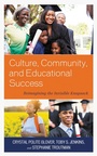 Cover: Culture, Community, and Educational Success - Lexington Books