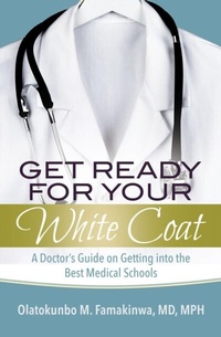 Abbildung von: Get Ready for Your White Coat - Purposely Created Publishing Group