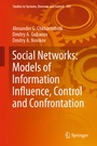 Cover: Social Networks: Models of Information Influence, Control and Confrontation - Springer