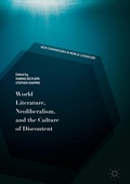 Cover: World Literature, Neoliberalism, and the Culture of Discontent - Palgrave Macmillan