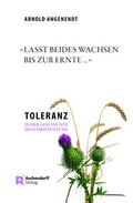 Cover: &raquo;Lasst beides wachsen bis zur Ernte ...&laquo; - Aschendorff