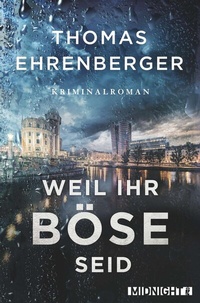 Abbildung von: Weil ihr böse seid (Ein-Sarah-Spielmann-Krimi 3) - Midnight