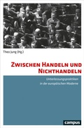 Cover: Zwischen Handeln und Nichthandeln - Campus