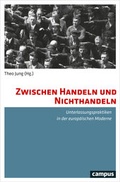 Cover: Zwischen Handeln und Nichthandeln - Campus
