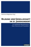 Cover: Bildung und Gesellschaft im 21. Jahrhundert - Campus