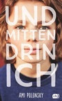 Cover: Und mittendrin ich - cbj
