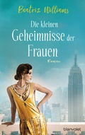 Cover: Die kleinen Geheimnisse der Frauen - Blanvalet