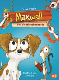 Enlarge image Cover: Maxwell und die Hörnchenhorde - cbj